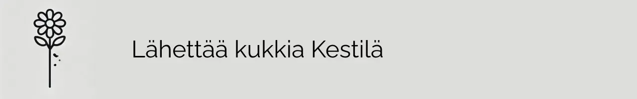 Lähettää kukkia Kestilä
